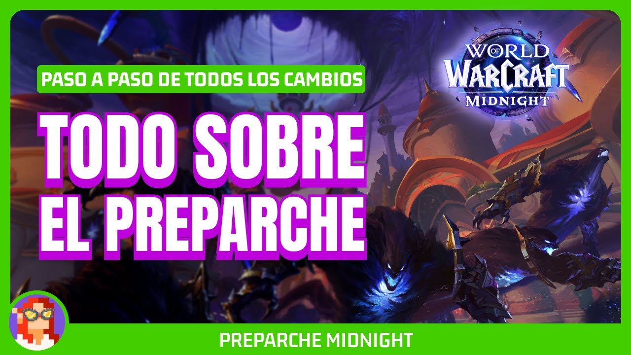 TODO sobre el PREPARCHE de MIDNIGHT