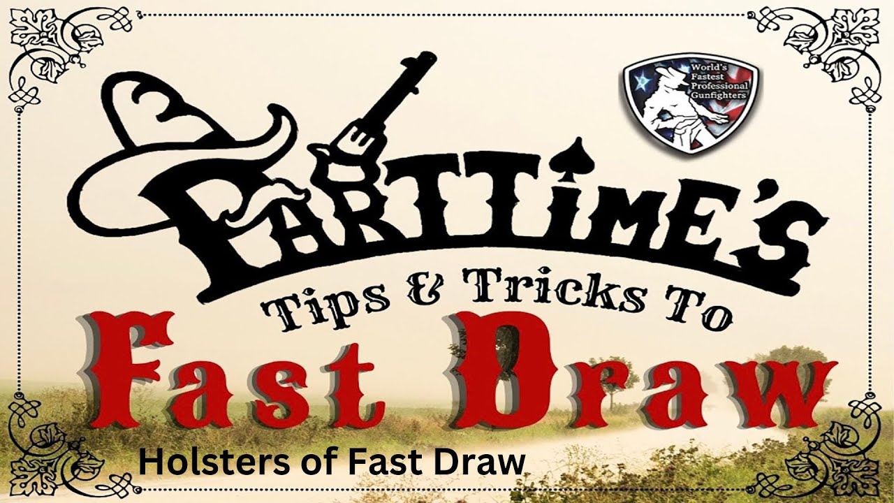 Holsters of Fast Draw