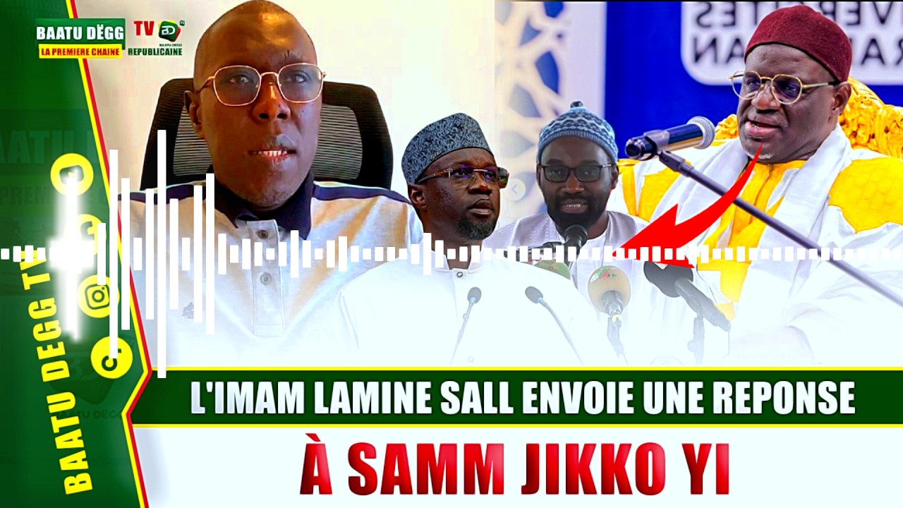 IMAM LAMINE SALL ENVOIE UNE REPONSE À SAMM JIKKO YI