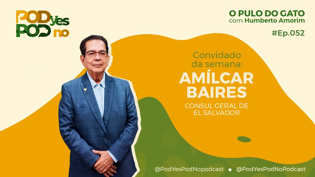 AMÍLCAR BAIRES | Como El Salvador mudou da noite para o dia – O Pulo do Gato #052