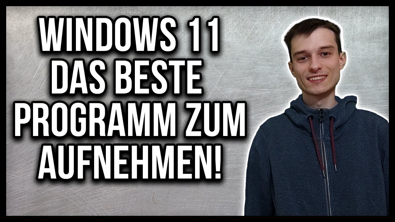 Das BESTE Aufnahmeprogramm f&uuml;r Windows 11 🤩