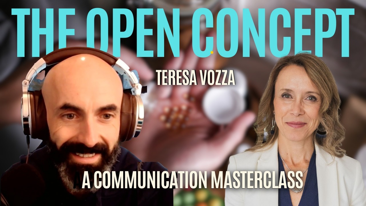 A Communication Masterclass With Teresa Vozza - 056 I The Open Concept Podcast