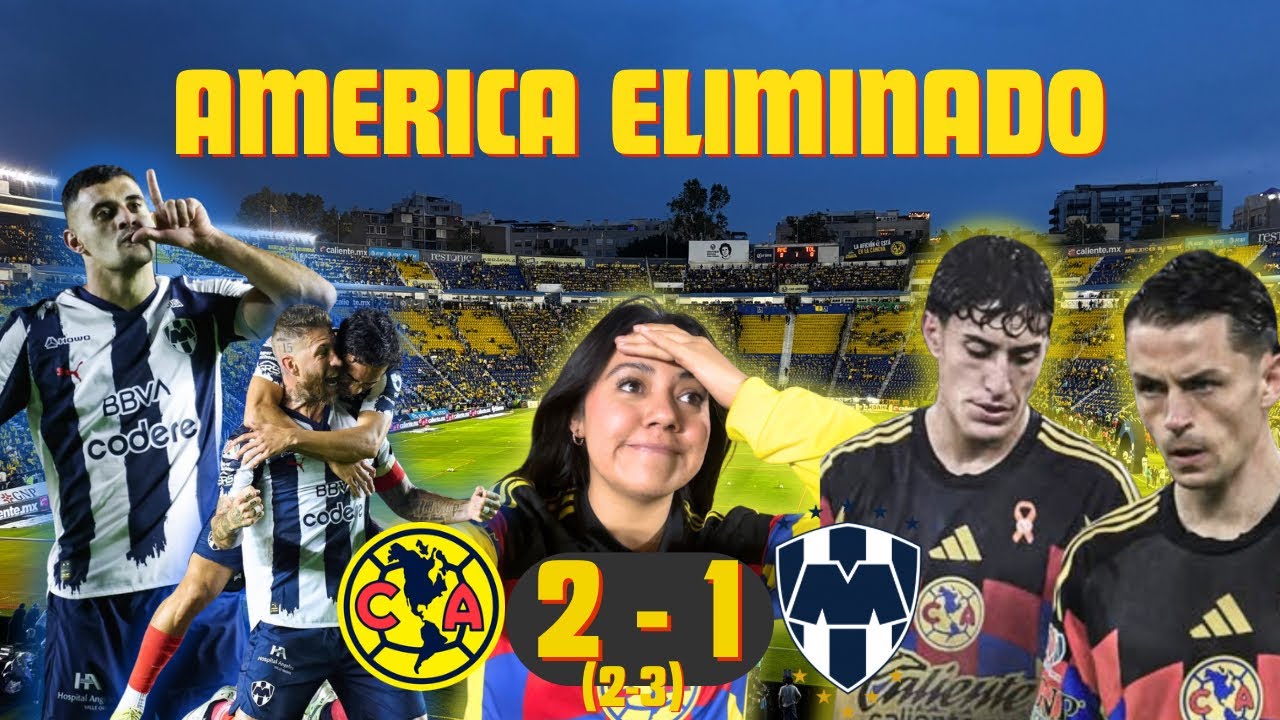 GOLPE DURO AL AMERICANISMO I AME 2-1 MTY  (2-3) I CUARTOS DE FINAL VUELTA I 
