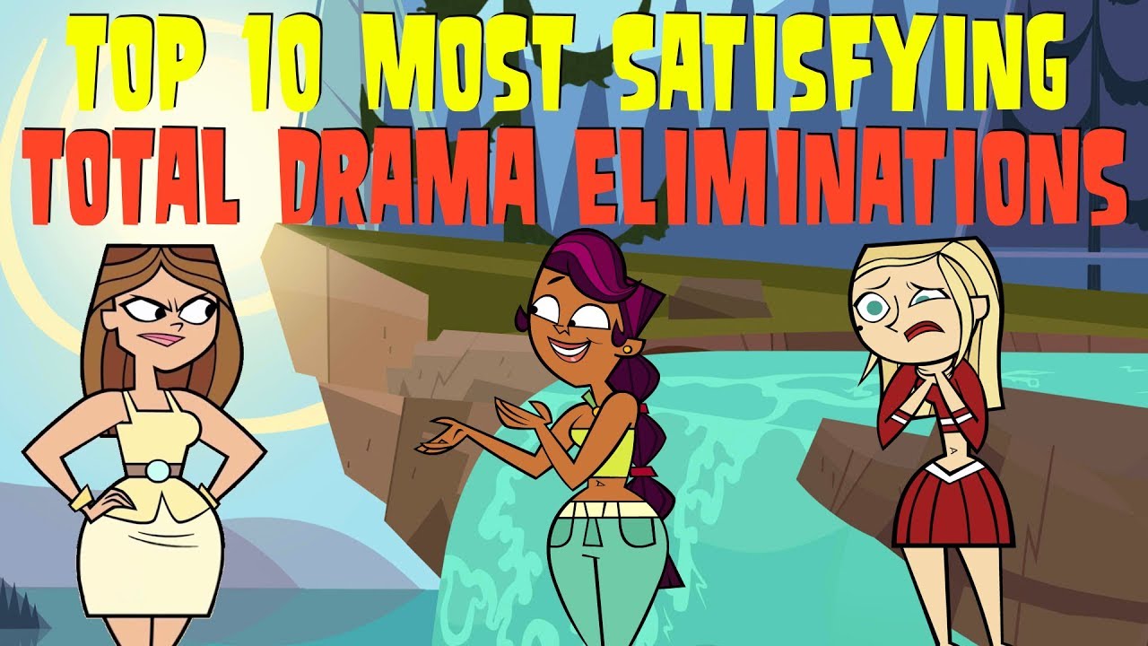 Top 10 Most Satisfying Total Drama Eliminations