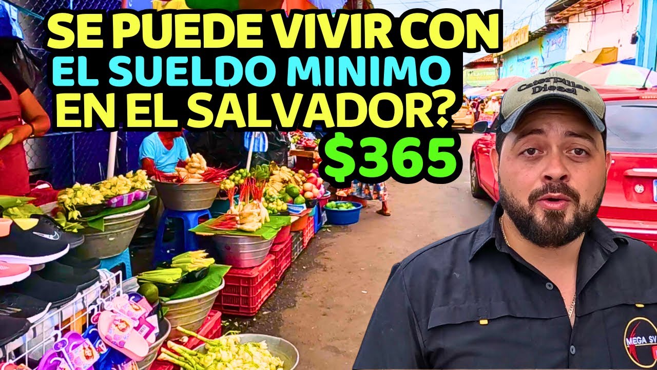 se puede vivir con EL SALARIO MINIMO EL SALVADOR