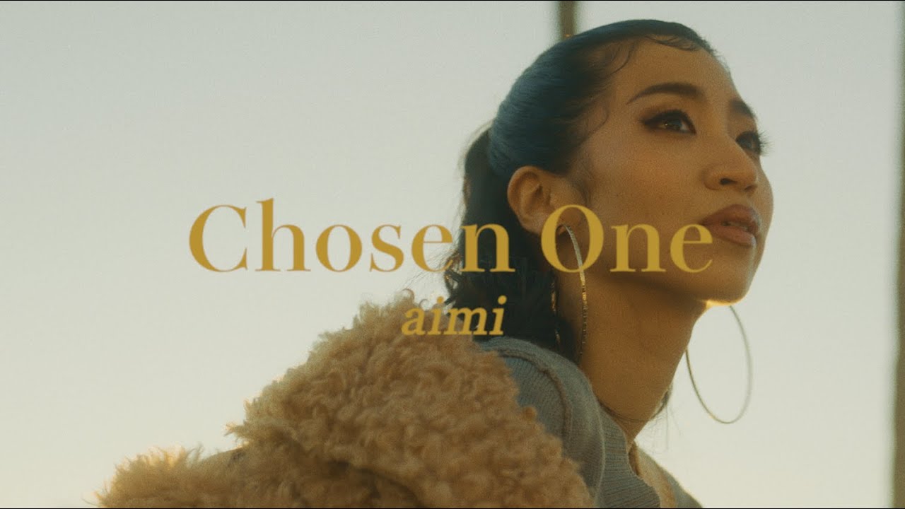 aimi - Chosen One (Official Video)