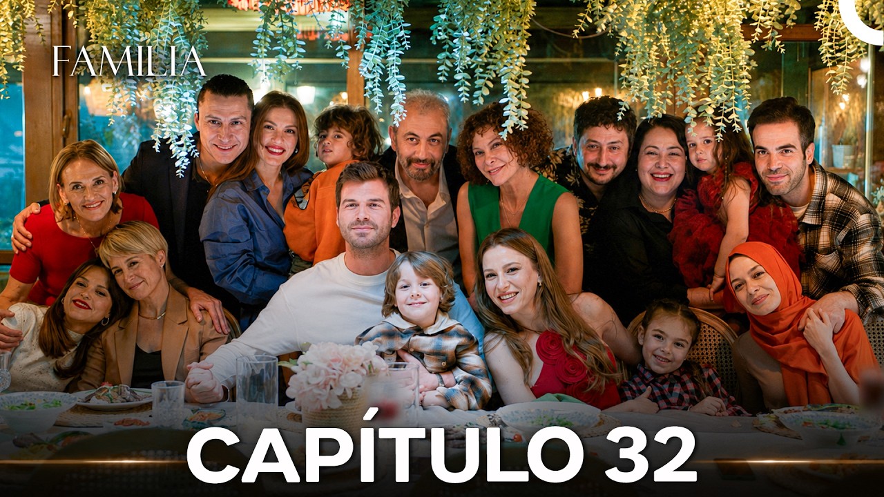 Familia Cap&iacute;tulo 32 (Doblado En Espa&ntilde;ol) Final