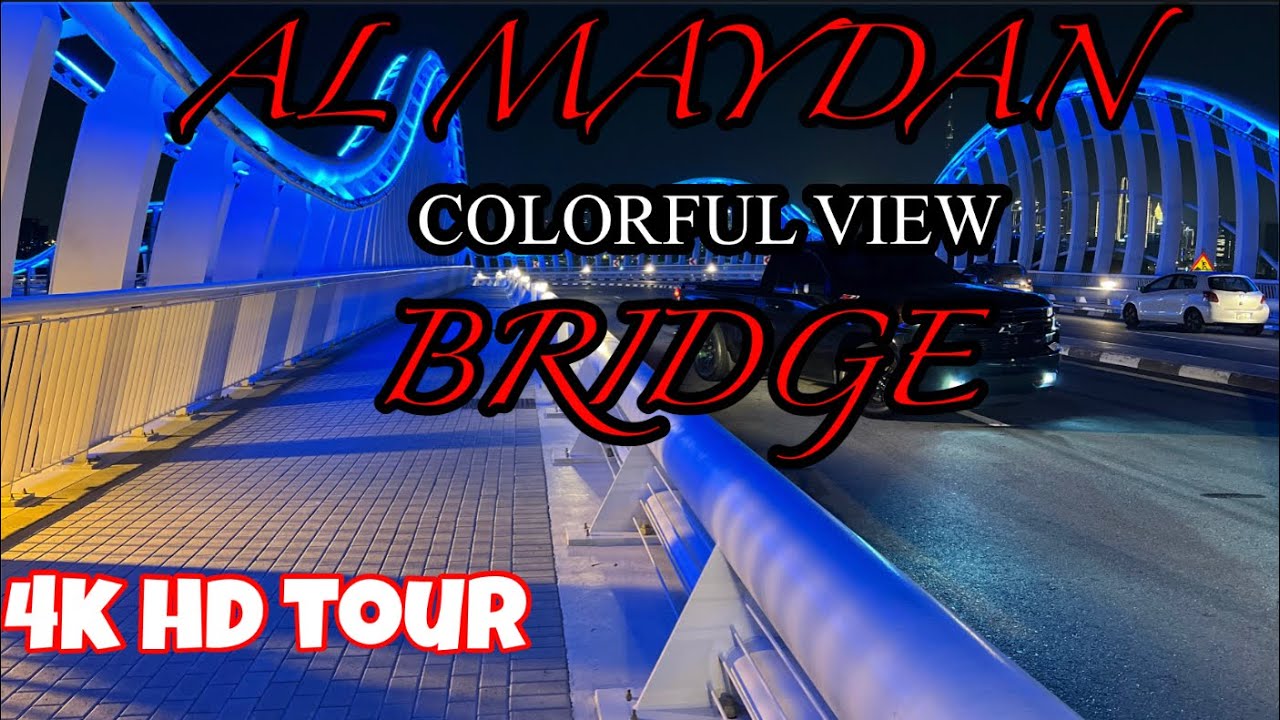 Al Maydan Bridge | Colorful View | Stunning Beautiful