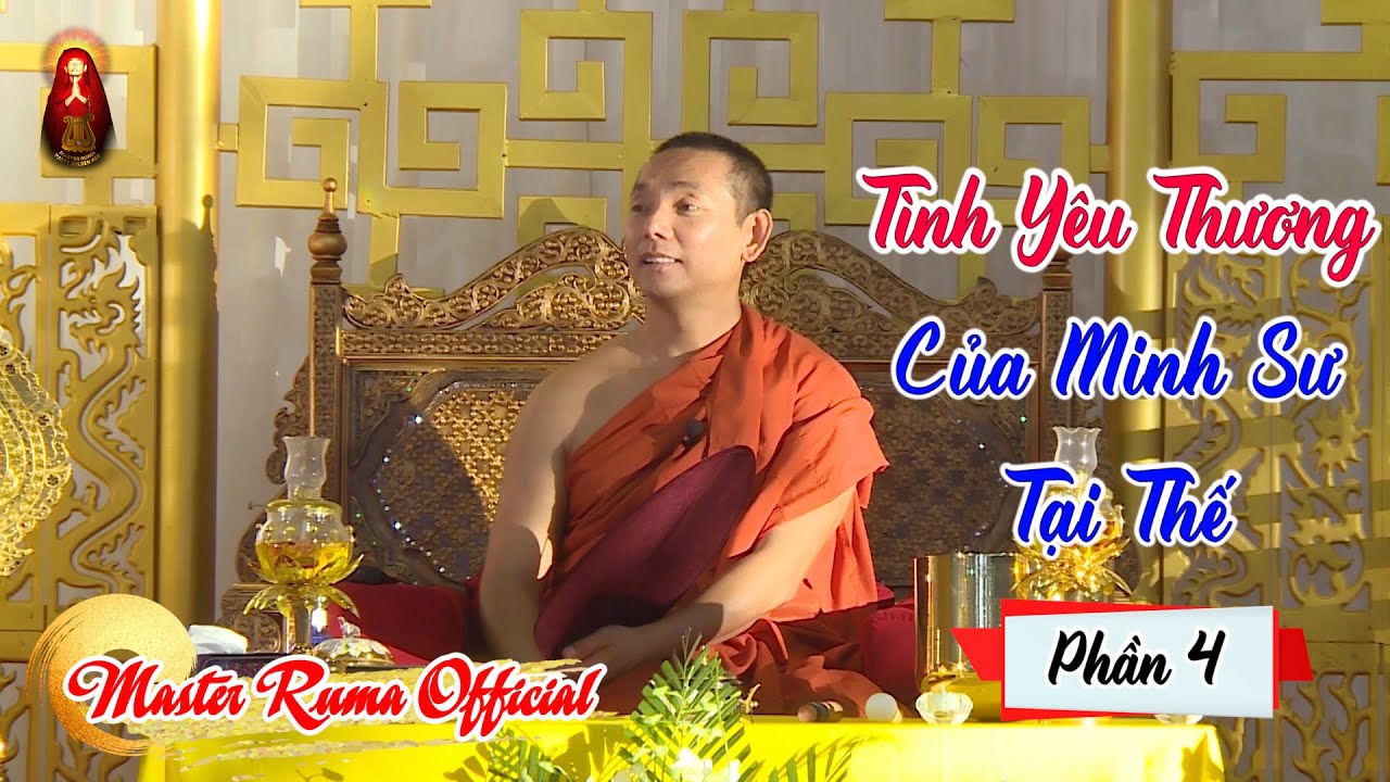 Tình Yêu Thương Của Minh Sư Tại Thế - Phần 4  | Minh Sư Ruma thuyết giảng cho các thiền sinh Diệu Âm