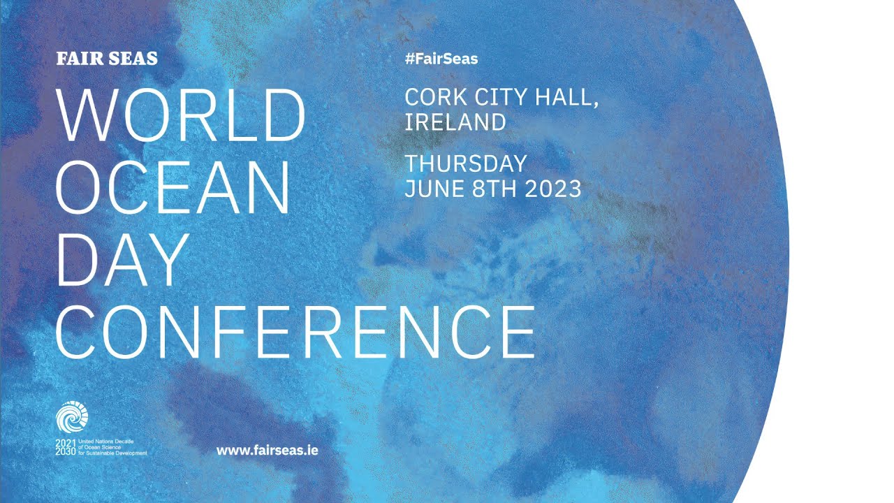 Fair Seas World Ocean Day Conference 2023 - Session 3