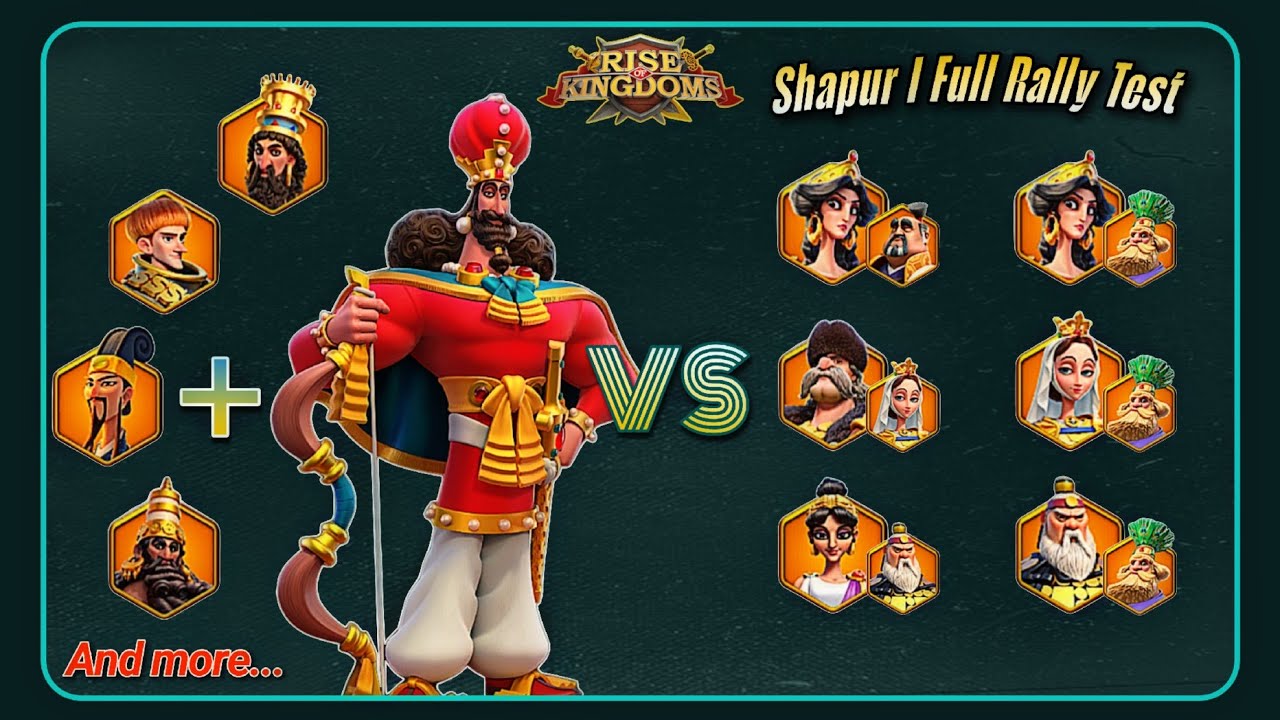 Shapur I Full Rally Test - Rise of Kingdoms