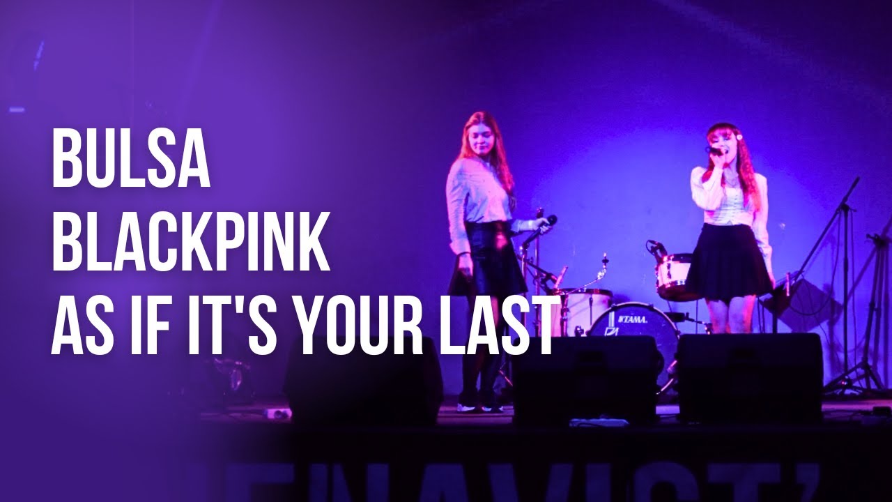 BULSA – BlackPink – As if it's your last [ASIA ZONE | DANCE BATTLE 3.0]