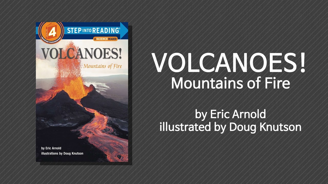[영어책 읽기│Reading Aloud] Step into Reading│VOLCANOES! Mountains of Fire by Eric Arnold