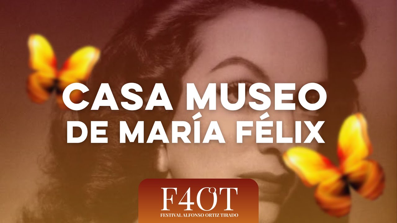 Conoce el Museo de María Félix en Álamos, Sonora