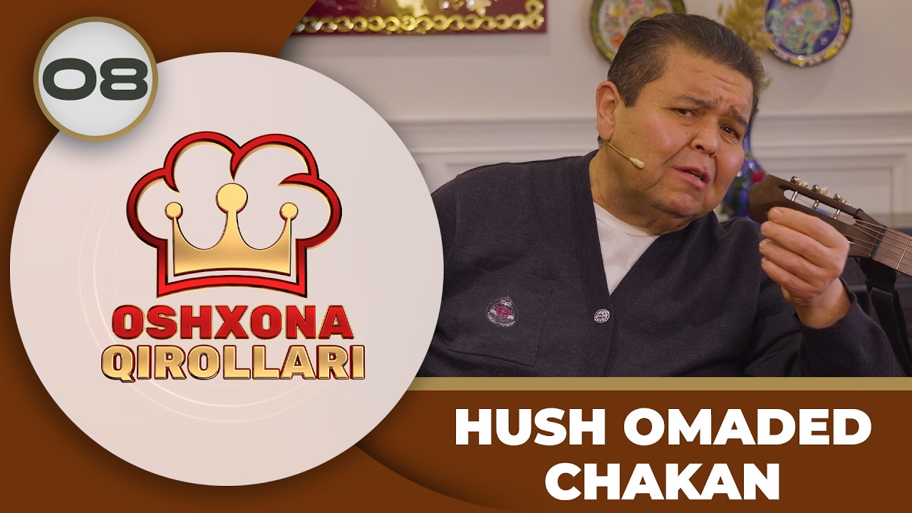 Oshxona Qirollari 3-Mavsum 8-son HUSH OMADED CHAKAN