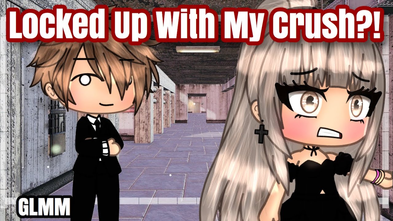 ❣ Locked With My Crush?! ❣ \\GLMM\\ Gacha Life Mini Movie