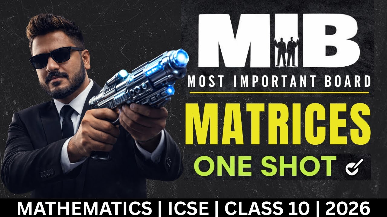 MIB – Most Important Board Questions | MATRICES | ICSE CLASS 10 Maths | Yash Maheshwari