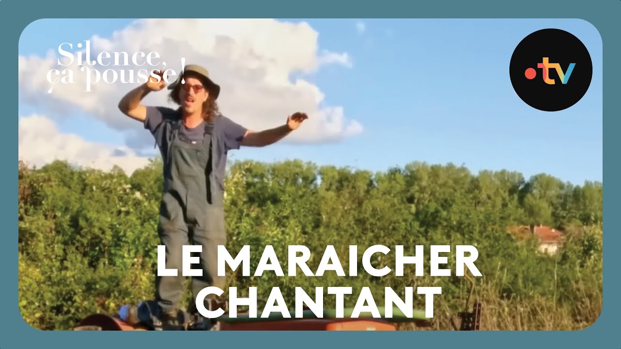 Le maraicher chantant - Silence, ça pousse ! 30 Novembre 2024