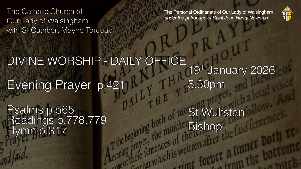 Evening Prayer (Evensong) from OLW Torquay  St Wulfstan, Bishop