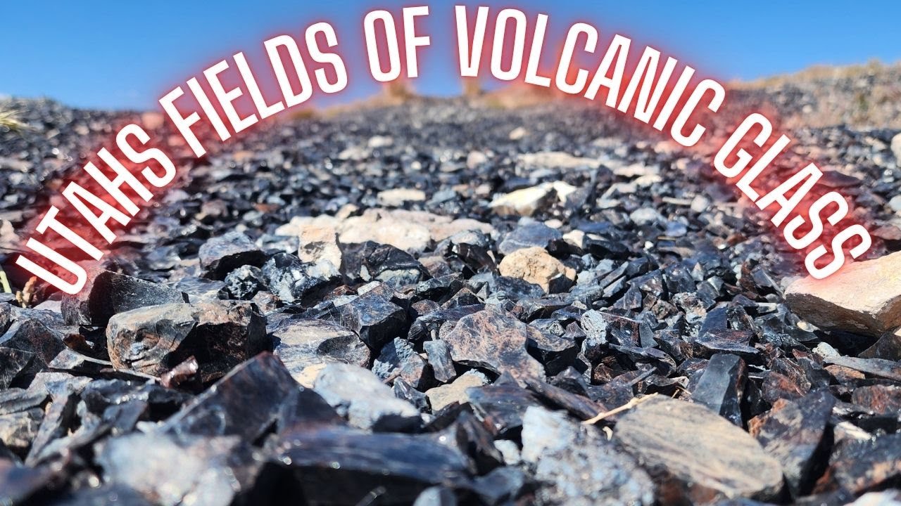 Obsidian: Volcanic Glass from the Deserts of Utah