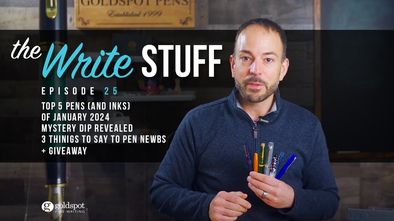 January's Top Pens, Mystery Dip Reveal, and Getting Pen Newbs Hooked  - The Write Stuff ep. 25