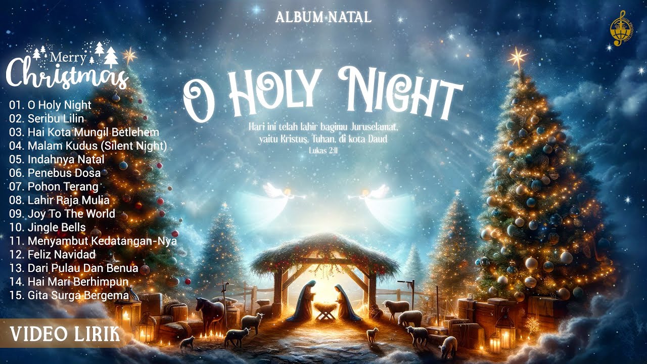 Lagu Natal Terbaik & Terpopuler 2024 (Album O Holy Night Vol.2) Video Lirik