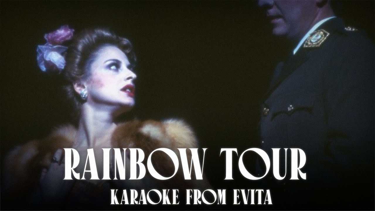 Rainbow Tour - Karaoke With Ensemble From Evita 1979 Cast Recording