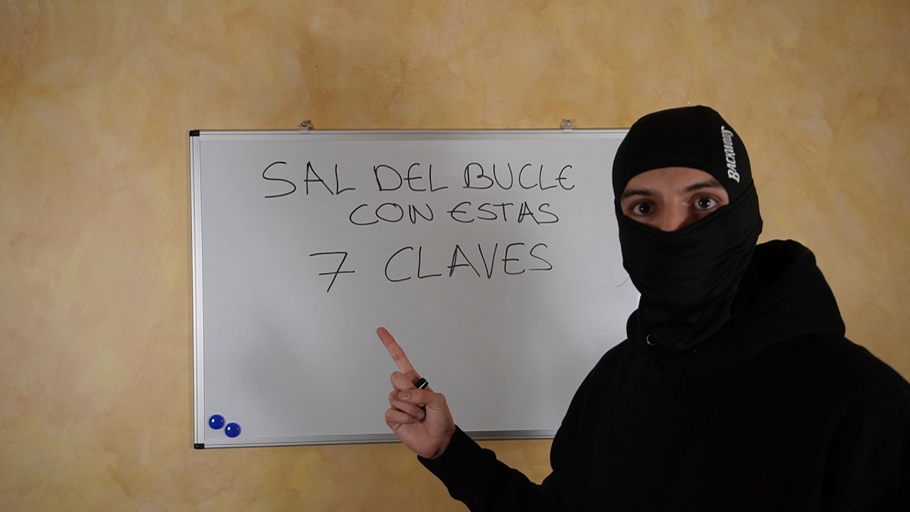 7 Pasos que he Usado para Salir del Bucle.
