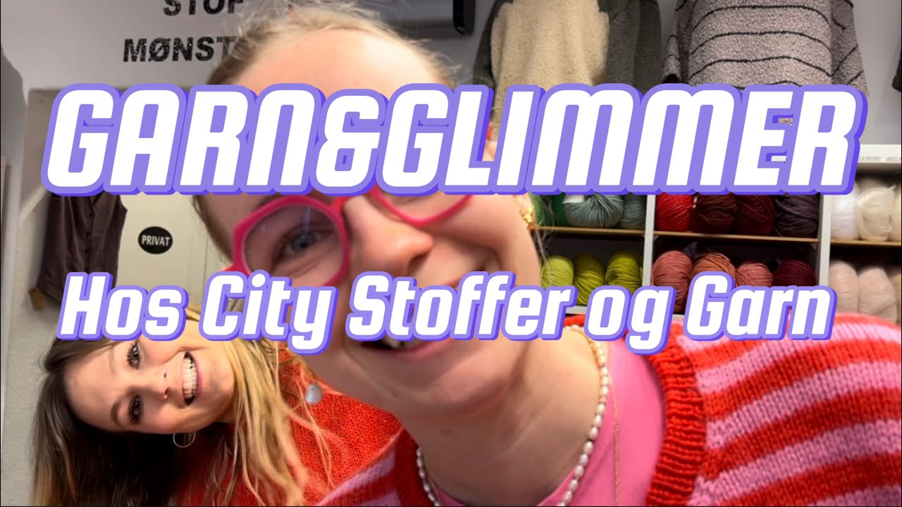 SHOPPETUR - GARN&GLIMMER - Et farverigt venskab