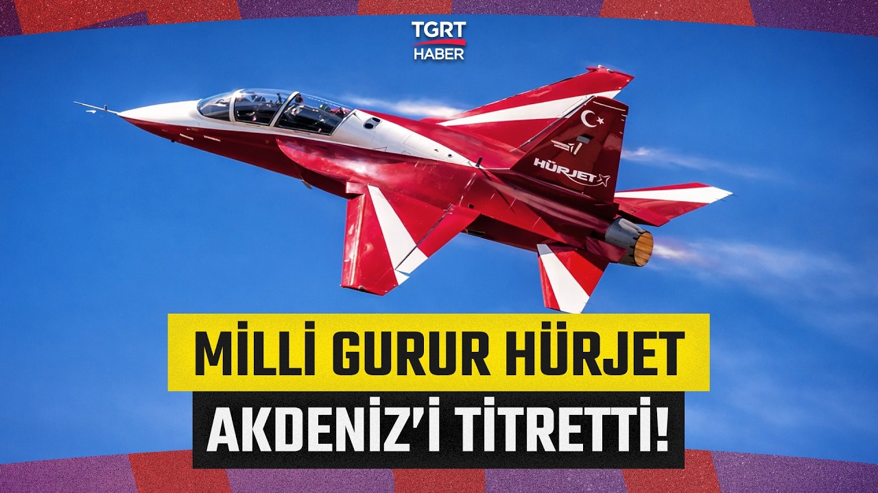 Milli Gurur HÜRJET'ten Akdeniz ve Toroslar'da Gövde Gösterisi! İşte Nefes Kesen O Anlar - TGRT Haber