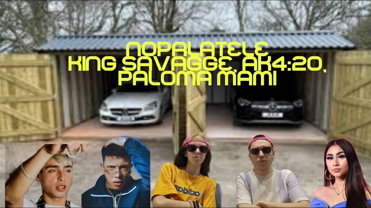 REACCIÓN a NOPALATELE - KING SAVAGGE x PALOMA MAMI x AK4:20