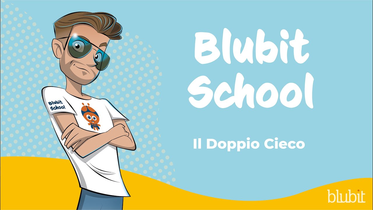 Il Doppio Cieco | Blubit School con Andrea Testa