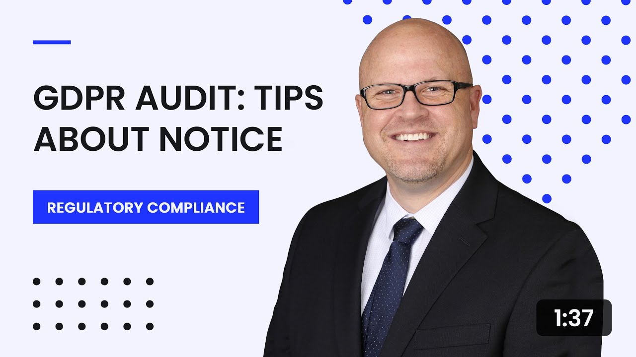 GDPR Audit: Tips About Notice