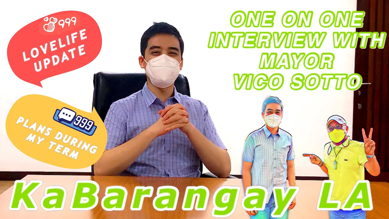 🟢KaBarangay LA one on one interview with Mayor Vico Sotto | Kagawad Louie Afable