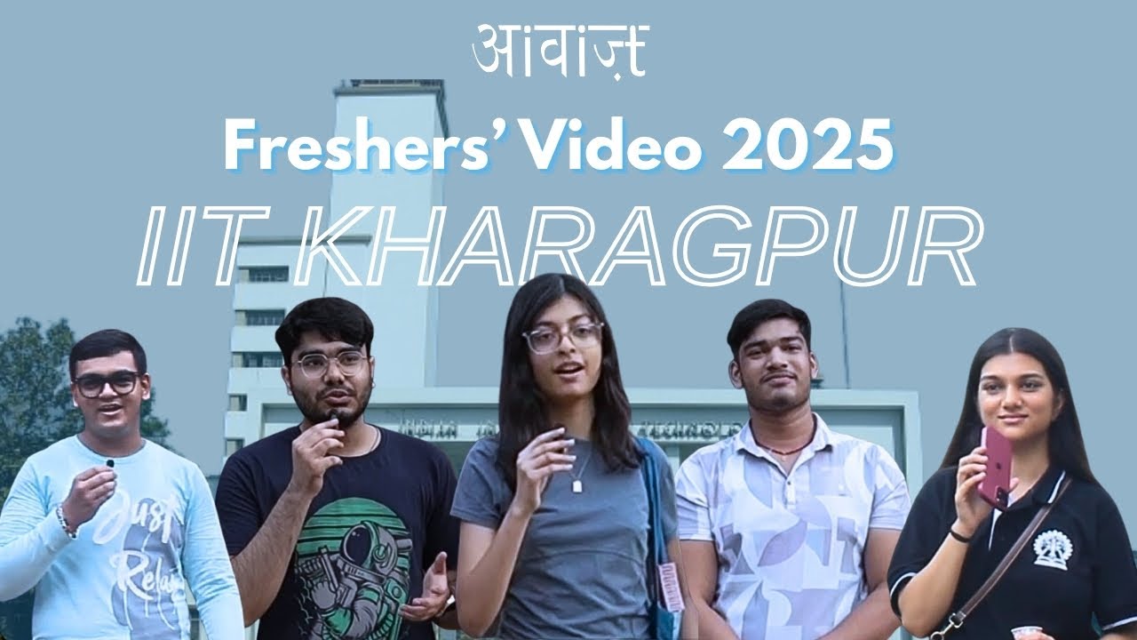 Freshers' Introductory Video 2025 | Awaaz, IIT Kharagpur