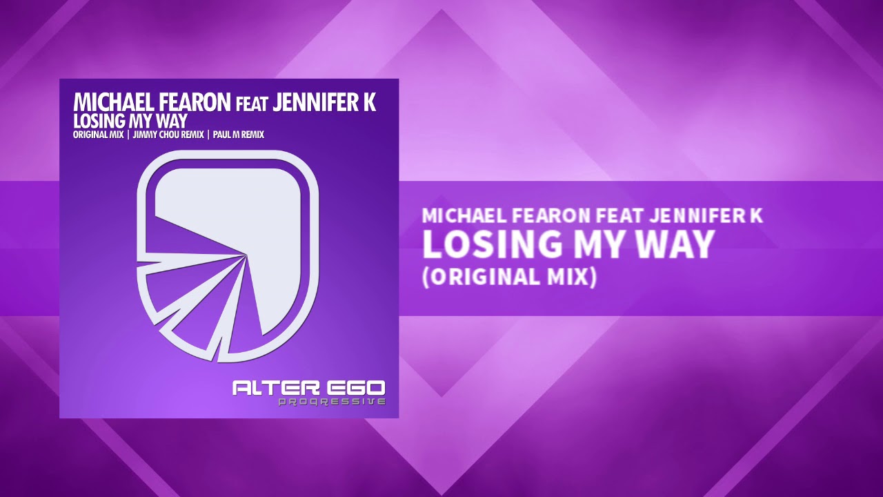 Michael Fearon feat Jennifer K - Losing My Way [Progressive / Trance]