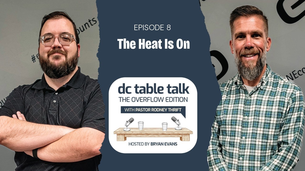 Ep 8: The Heat Is On
