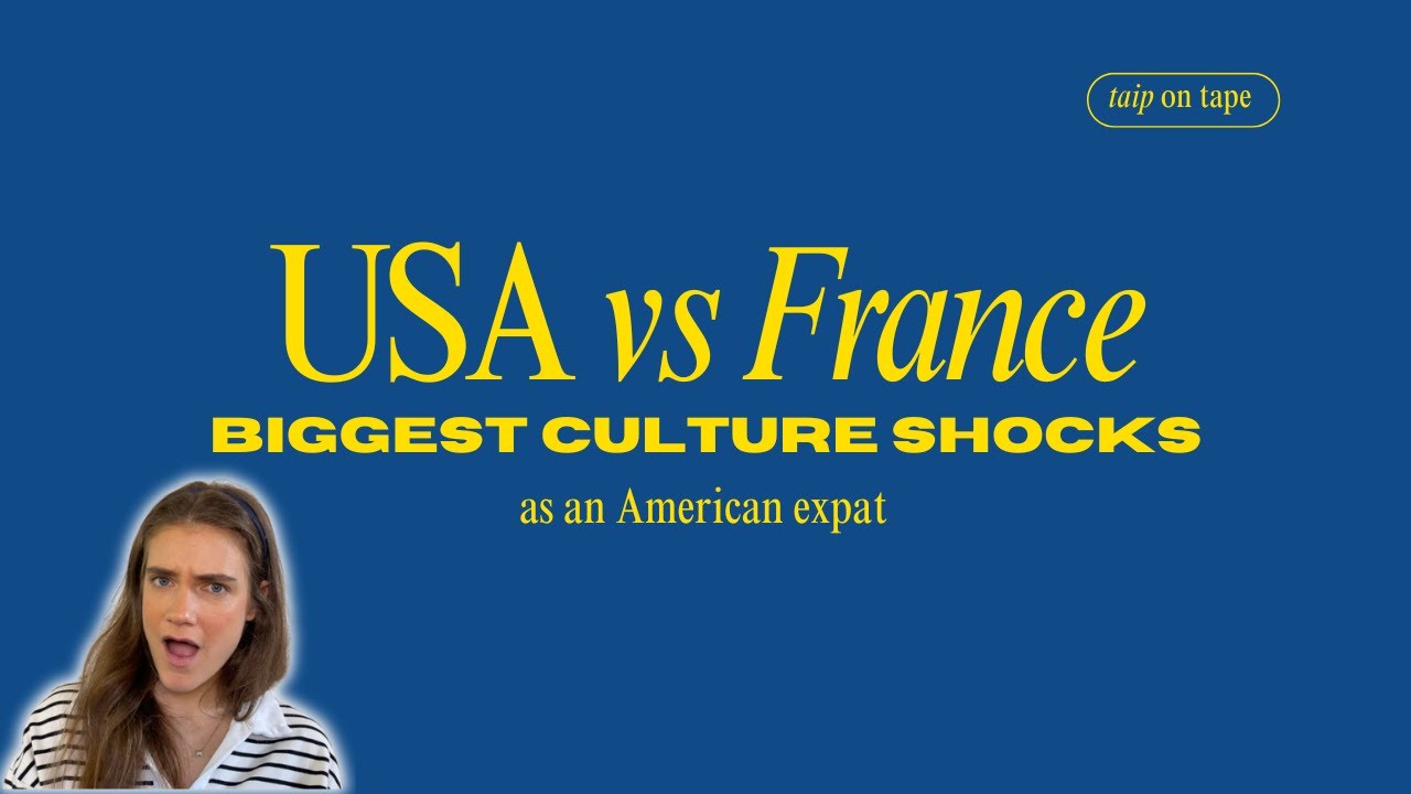 my biggest cultural shocks after moving to France