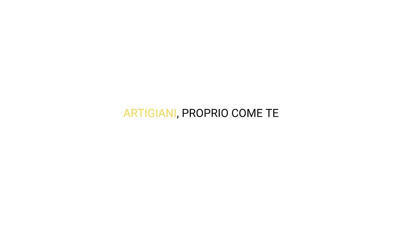 Artigiani, proprio come te