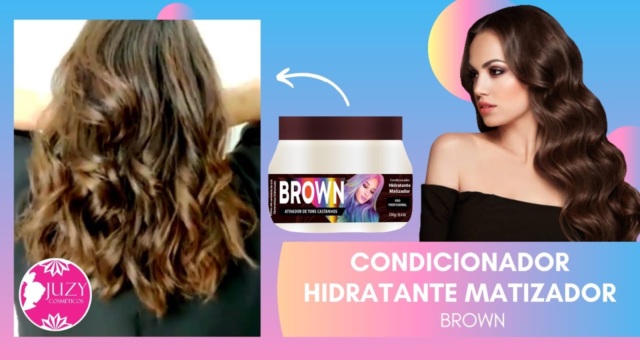 Condicionador Hidratante Matizador Brown 250g | Juzy Cosm&eacute;ticos