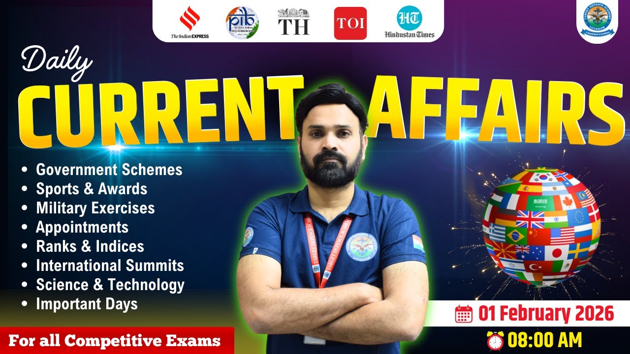 Current Affairs Today🔥1 February 2026 Current Affairs🔥Current Affairs for NDA, CDS & AFCAT