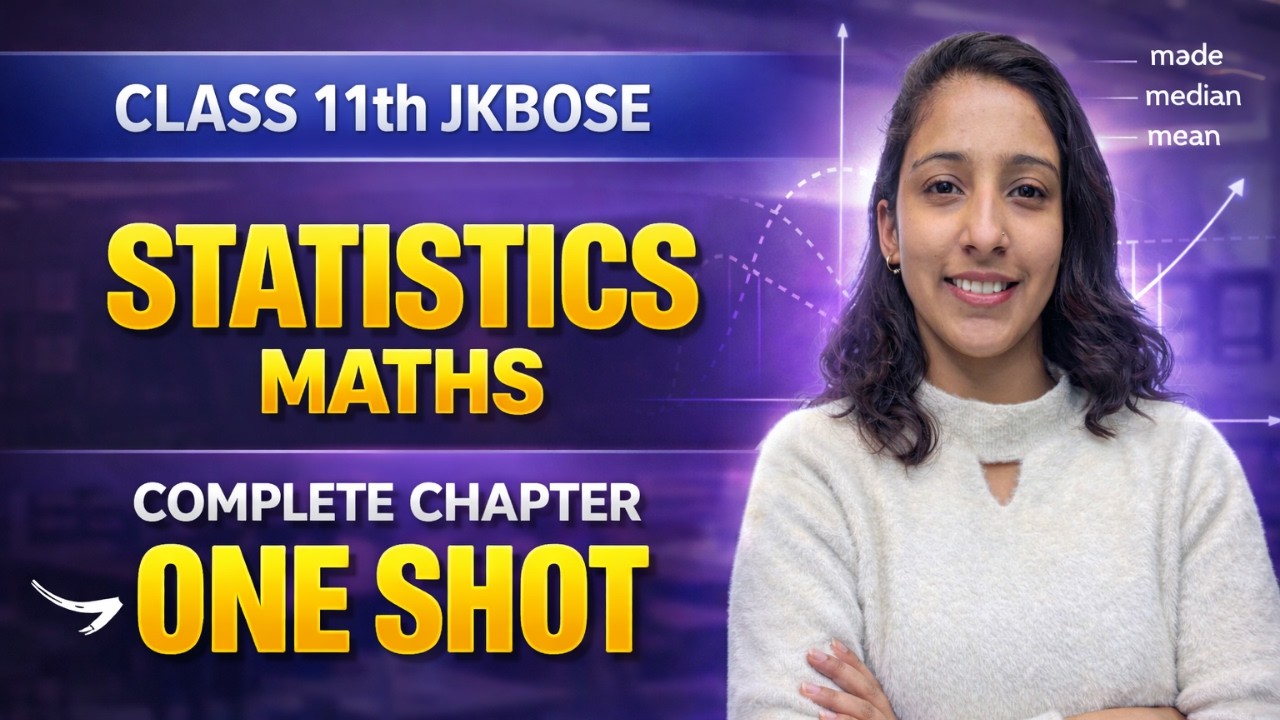 Statistics Class 11th Maths JKBOSE One Shot | Complete Chapter Revision 2026 | Exam Preparation