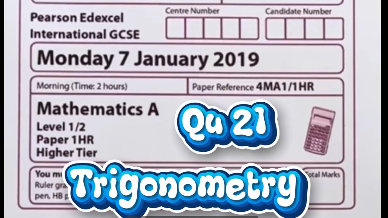 iGCSE Past Paper 1HR Higher (Q21) January 2019 - Trigonometry