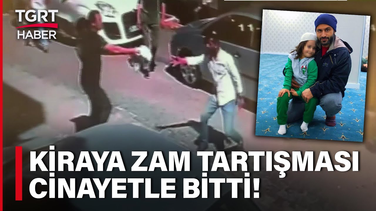 Kiraya Zam Tartışması Kanlı Bitti! Ev Sahibi Kiracısını Çocuğu Önünde Kurşunladı – TGRT Haber