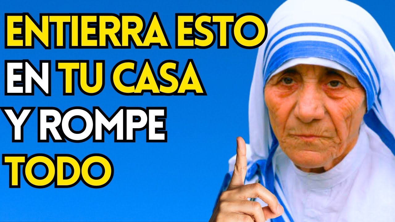 Madre Teresa ADVIERTE: 3 Cosas que DEBES enterrar en tu casa para romper una MALDICIÓN