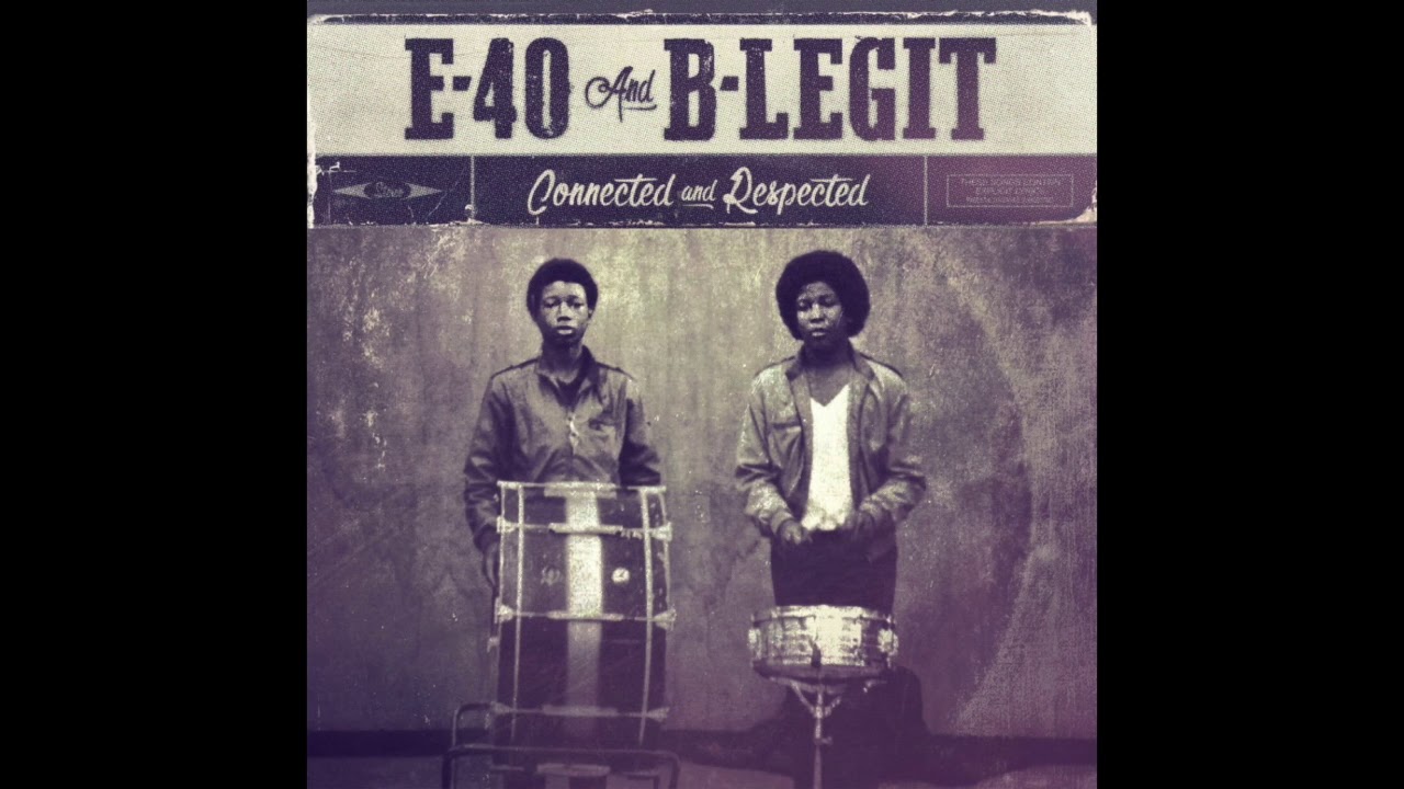 E-40 & B-Legit 