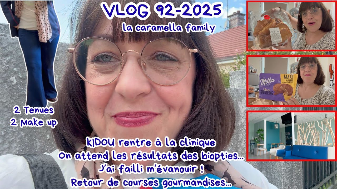 VLOG 92/2025/IL RENTRE A LA CLINIQUE/ATTENTE RESULTATS DES BIOPTIES/J'AI FAILLI M'EVANOUIR/COURSES
