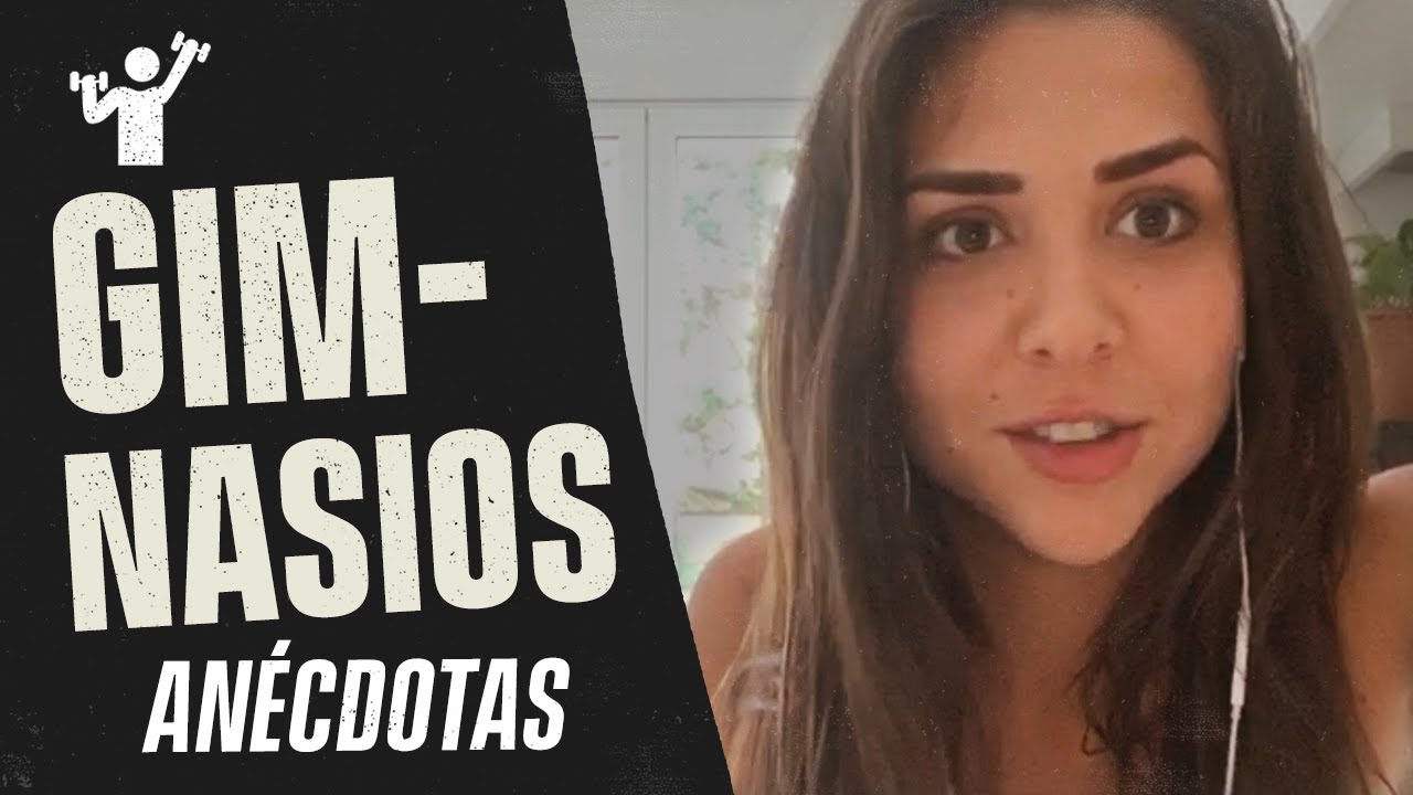 ANÉCDOTAS DE GIMNASIOS