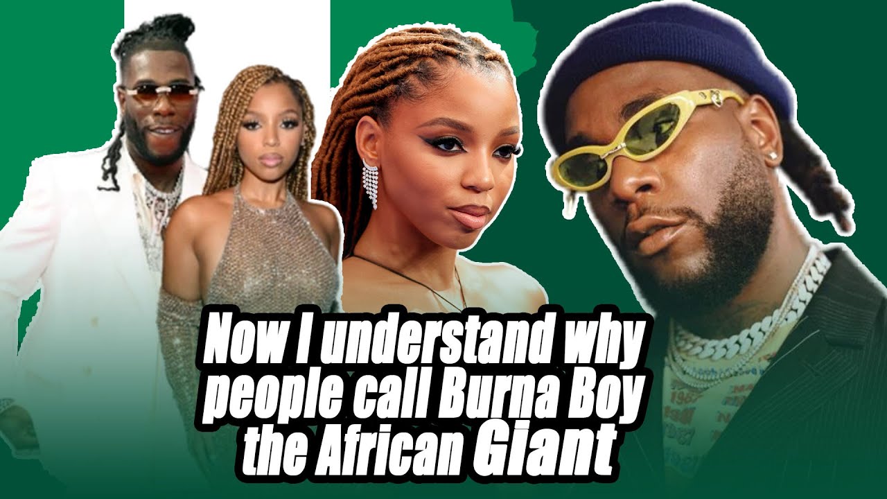 Now I understand why people call Burna Boy the African Giant - Chloe Bailey