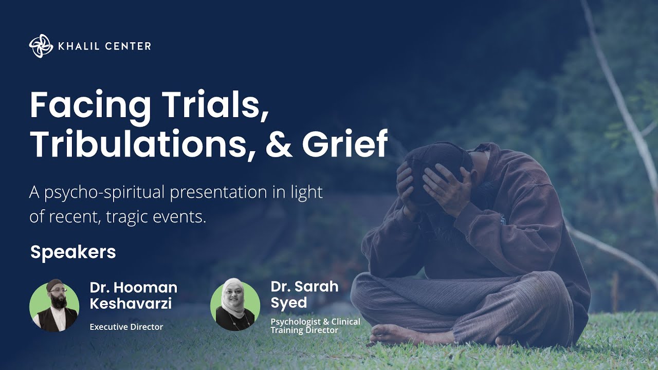 Facing Trials, Tribulations, & Grief